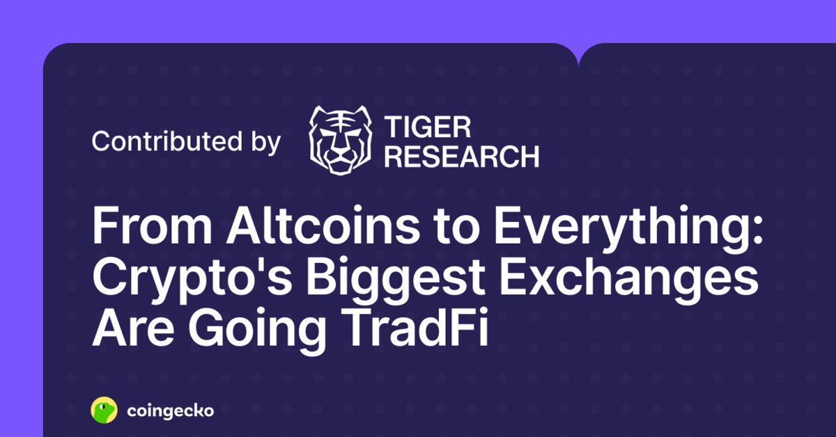 From Altcoins to Everything: Crypto's Biggest Exchanges Are Going TradFi 