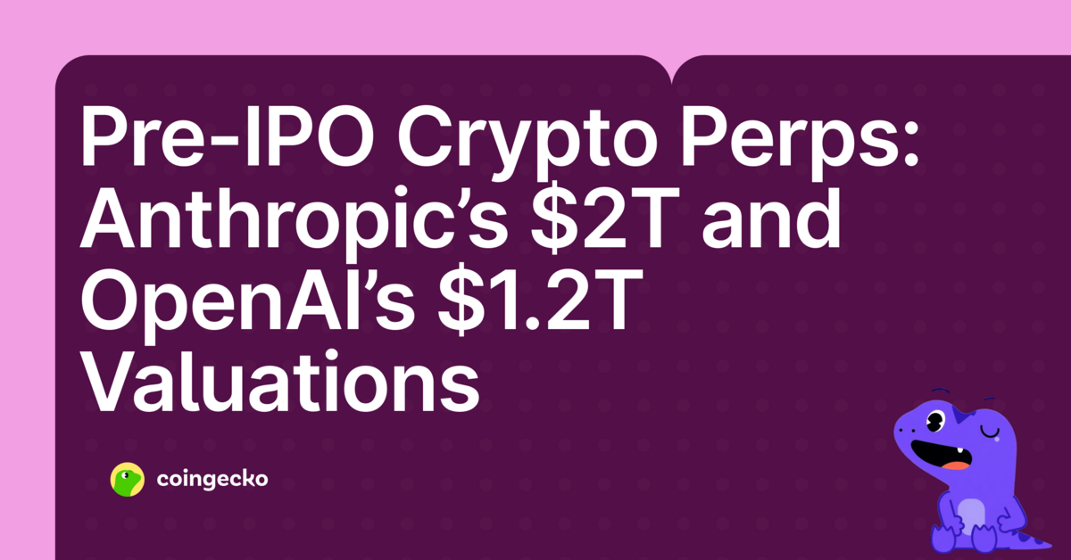 Crypto-enabled Pre-IPO Trading: Anthropic and OpenAI Perps Trade 42-106% Higher