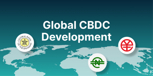 Global CBDC Development: First Movers & Progress
