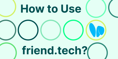 How to Use Friend.tech and the Friend.tech Airdrop