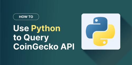 How to Use Python to Query CoinGecko API