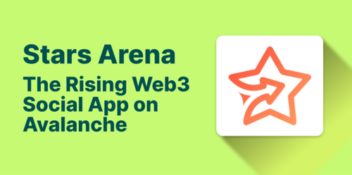 Exploring Stars Arena: A Guide to the Avalanche Social App