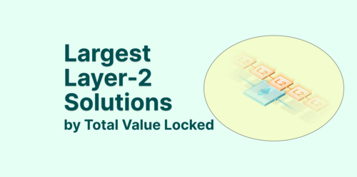 Largest Layer-2 Solutions