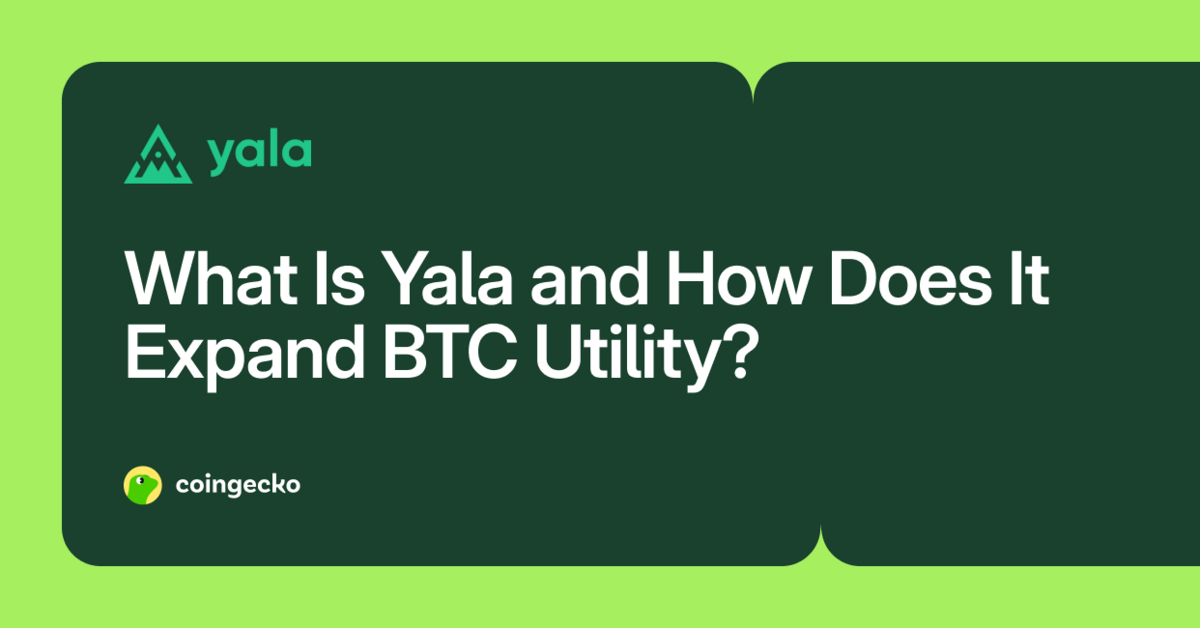 Introduction to Yala and the Protocol's Role In BTC Expansion