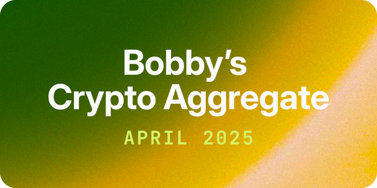 Bobby’s Crypto Aggregate (Apr 2025): Trump's Tariffs