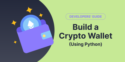 Developers’ Guide: How to Build a Crypto Wallet Using Python