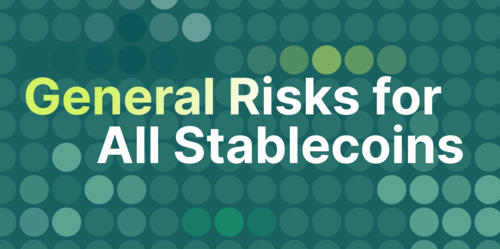 General Risks for All Stablecoins