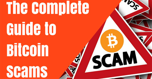 The Complete Guide to Bitcoin Scams and How to Avoid Them