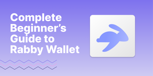 A Complete Beginner’s Guide to Rabby Wallet