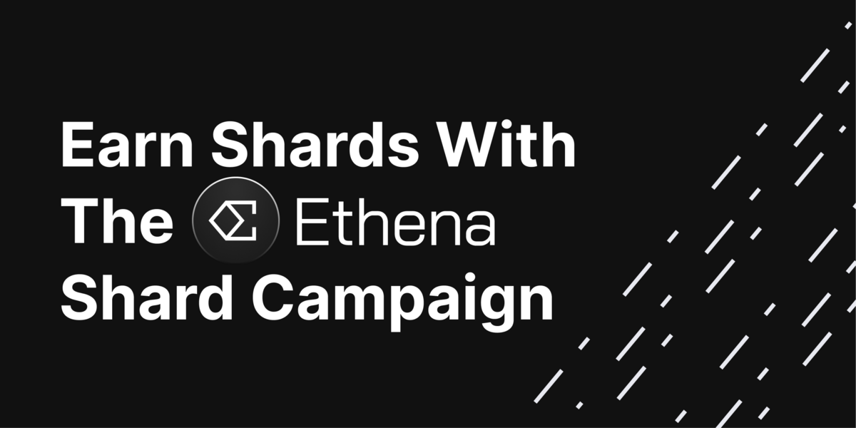 Ethena Labs: Improving Potential Airdrop Eligibility Through Shards