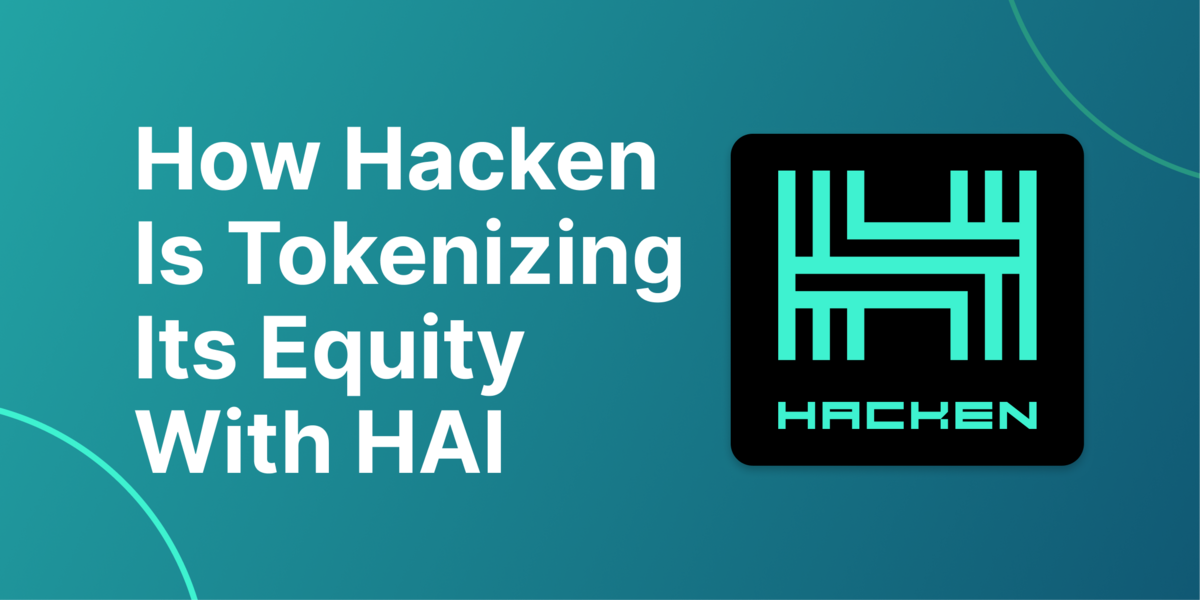 How Hacken Is Tokenizing Its Equity With HAI