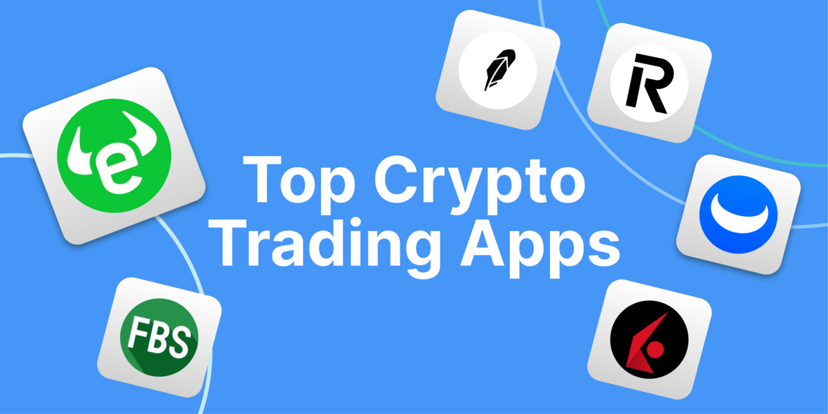 Top 6 Crypto Trading Apps
