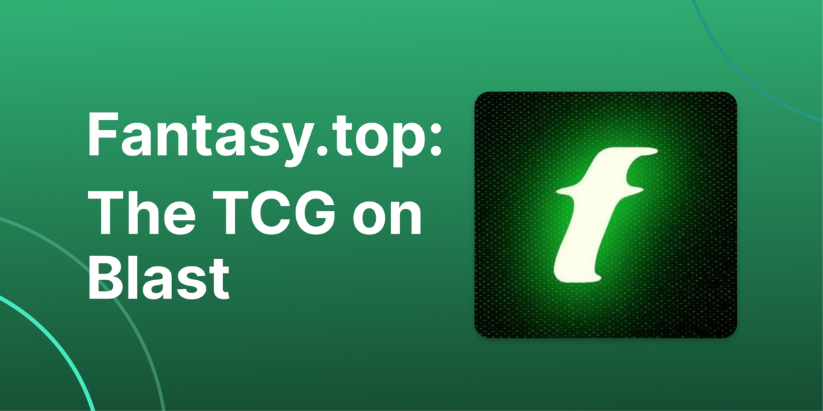 What Is Fantasy Top? The Fantasy TCG Game on Blast