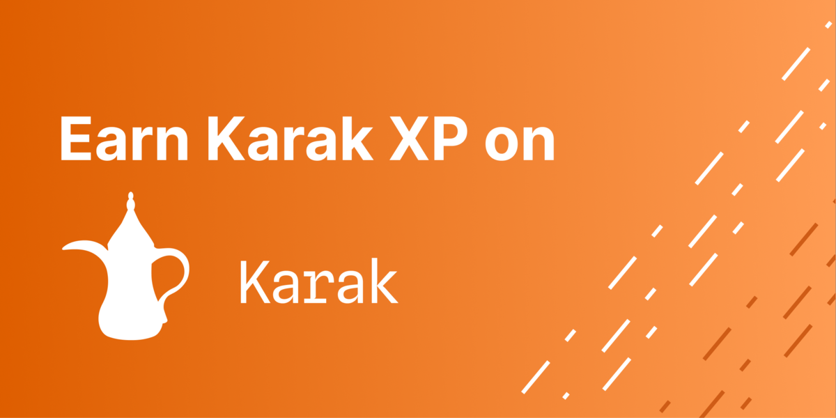 Potential Karak Airdrop: Guide to Earning Karak XP