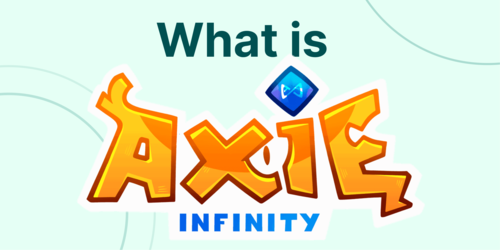 What is Axie Infinity? Intro to Axie Infinity NFTs
