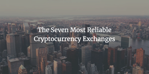 7 Best Cryptocurrency Exchanges in 2020