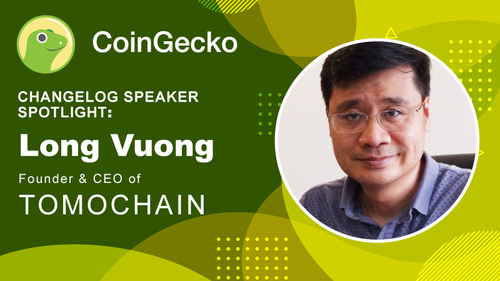 Changelog Speaker Spotlight - Long Vuong, Founder & CEO of TomoChain