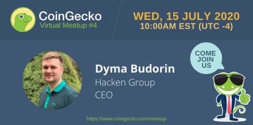 CoinGecko Virtual Meetup Featured Guest: Dyma Budorin (CEO of Hacken Group)