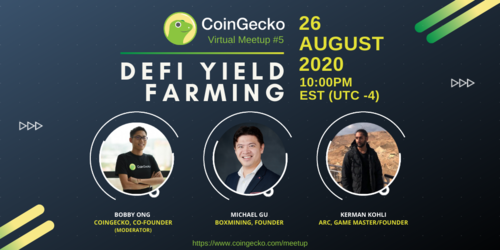 What is Yield Farming all About? | CoinGecko Virtual Meetup #5