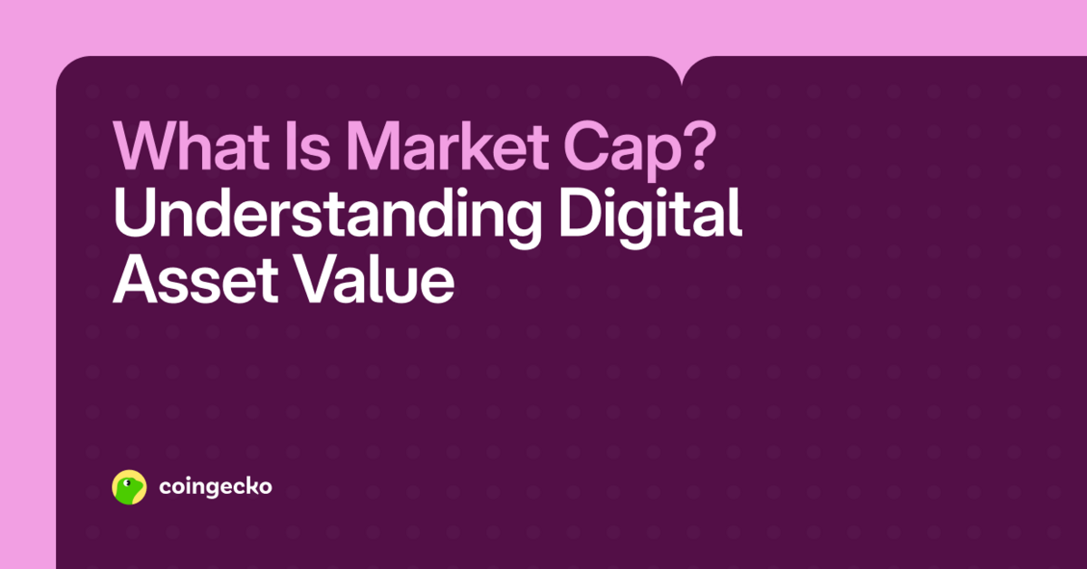 Crypto Market Cap: Beginner's Guide to Understanding Asset Value