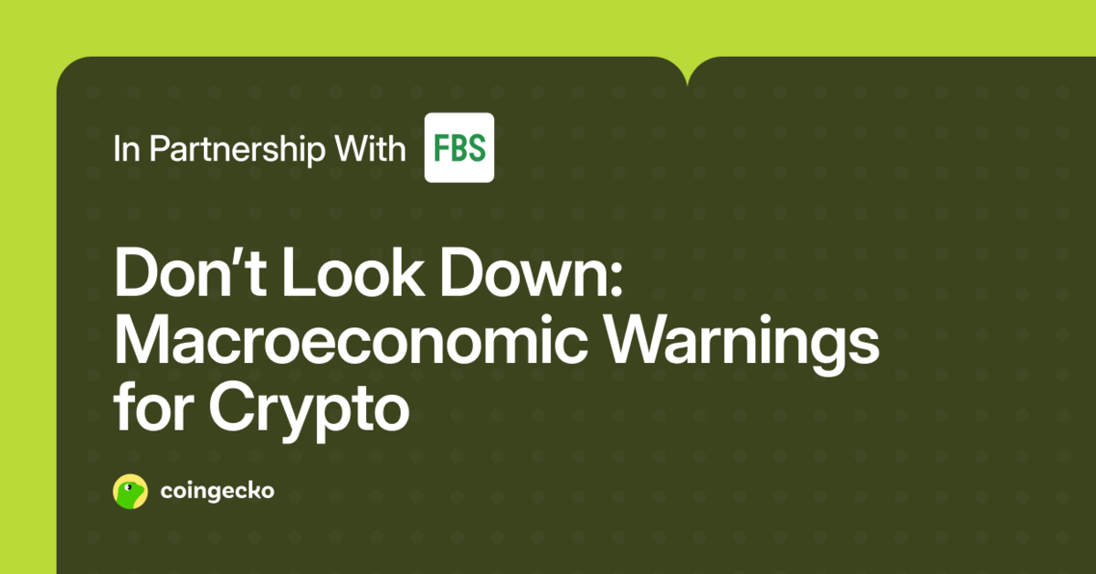 Don’t Look Down: Macroeconomic Warnings for Crypto