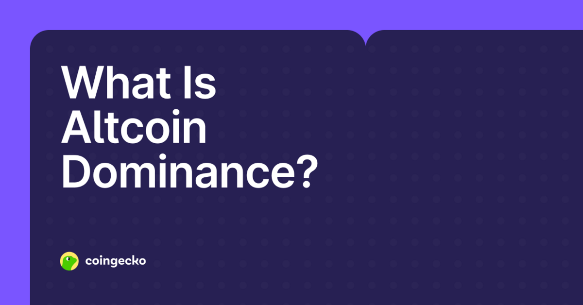 What Is Altcoin Dominance & How to Identify an Altseason
