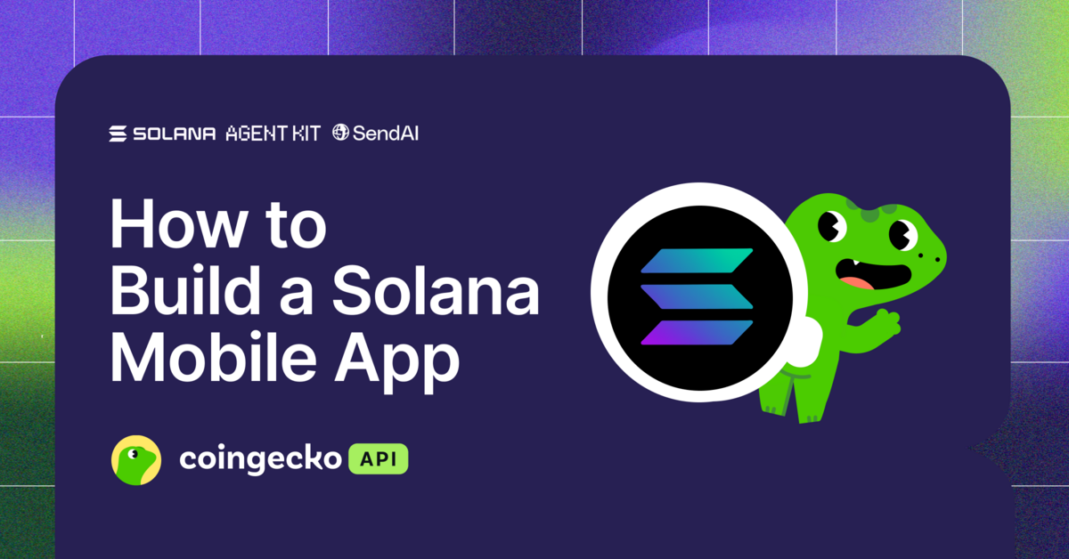How to Build a Solana Mobile App