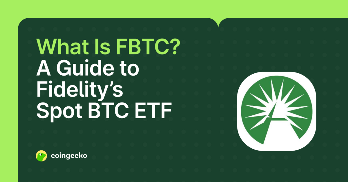 What is FBTC? Complete Guide to Fidelity's Bitcoin ETF
