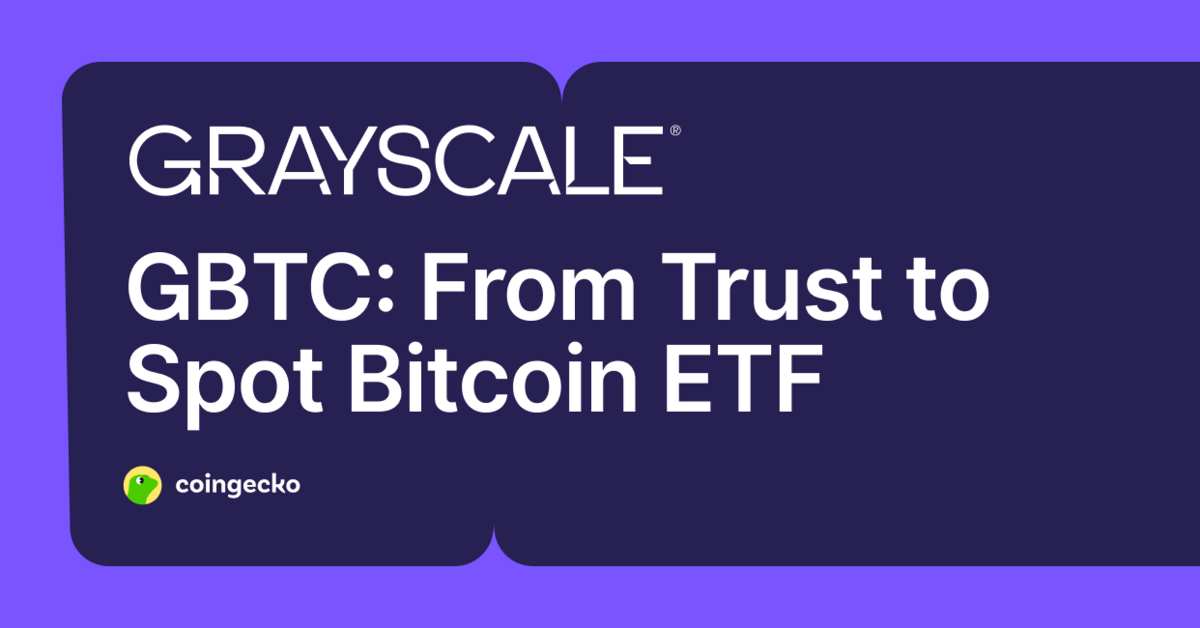 What Is GBTC? From Trust to Spot Bitcoin ETF