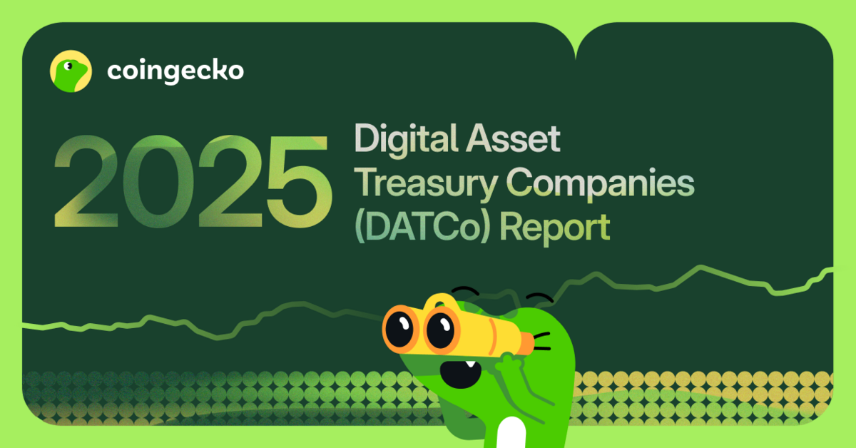 Digital Asset Treasury Companies (DATCo) Report 2025