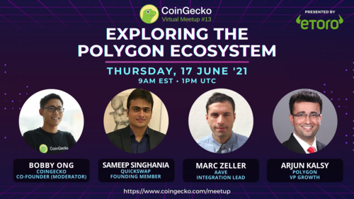 Exploring the Polygon Ecosystem | CoinGecko Virtual Meetup #13