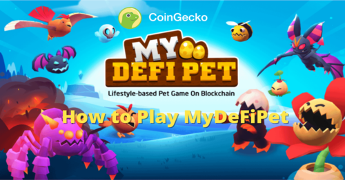 How To Play MyDeFiPet: A Beginner’s Guide