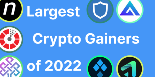 Top 7 Largest Crypto Gainers of 2022