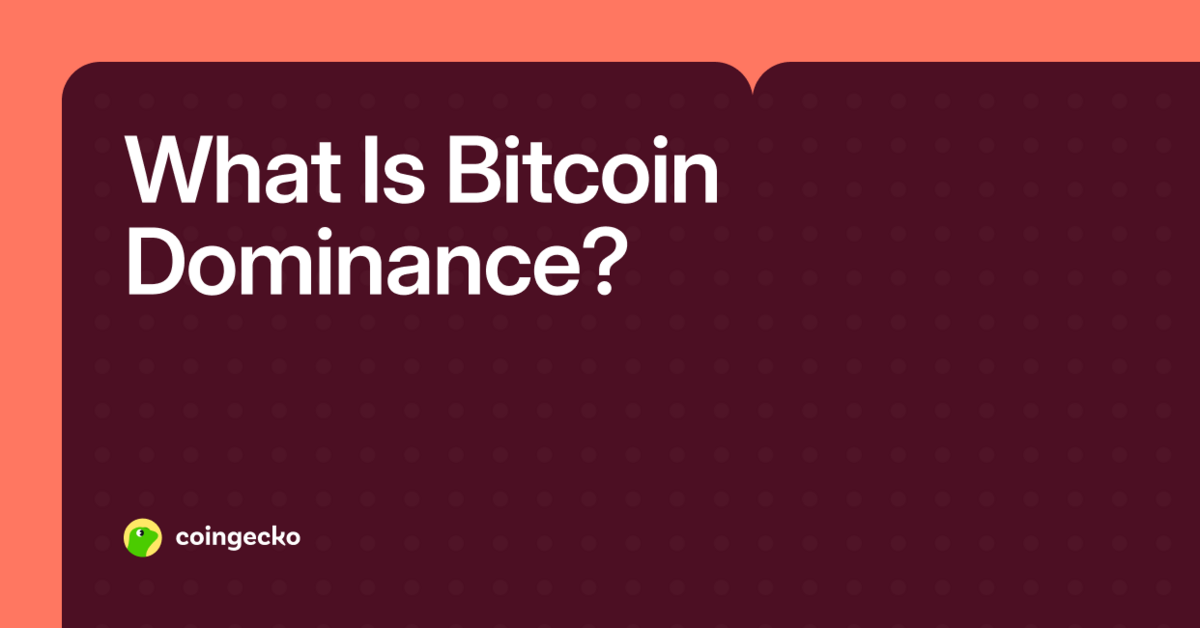 What Is Bitcoin Dominance and How To Use It