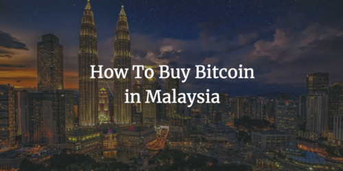 How To Buy Bitcoin in Malaysia (2022 Updated)