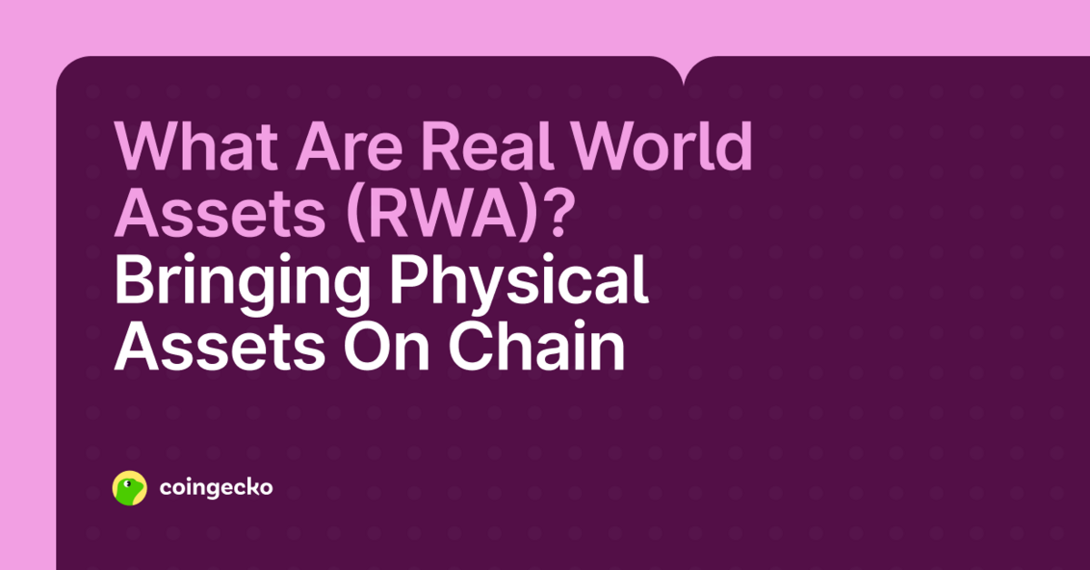 What Are Real World Assets (RWA)? A Complete Guide for 2025
