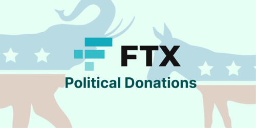 How Much Did FTX Contribute to Political Groups? (FTX Political Donations)