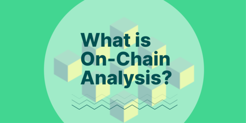 What is On-chain Analysis and 3 Tools to Visualize On-Chain Data