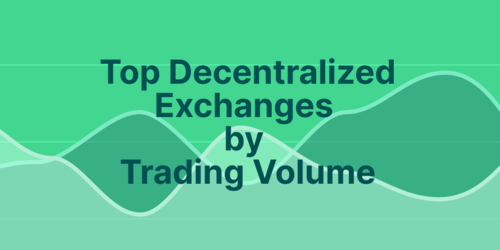Top Decentralized Exchanges by Trading Volume