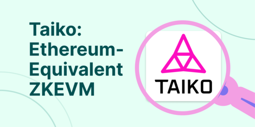 What is Taiko? An Ethereum-Equivalent and Decentralized ZKEVM L2