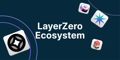 Guide to the LayerZero Ecosystem