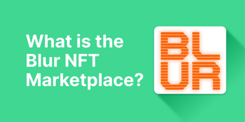 What Is The Blur NFT Marketplace And Will It Replace Opensea? 
